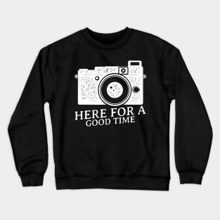 Good time with Camera Crewneck Sweatshirt